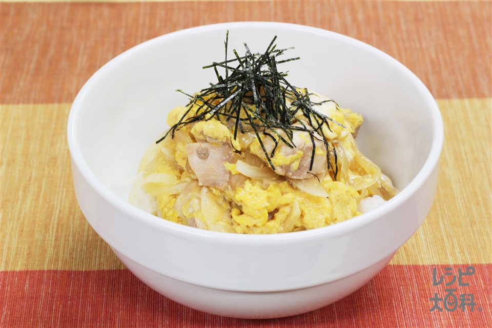 親子丼(鶏もも肉+ご飯を使ったレシピ)