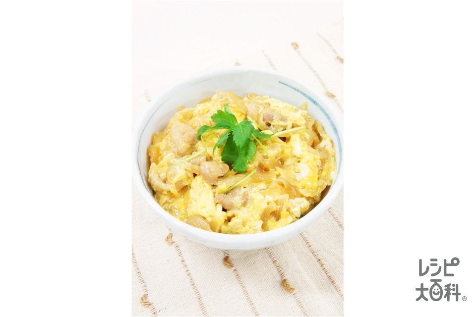 親子丼(鶏もも肉+ご飯を使ったレシピ)